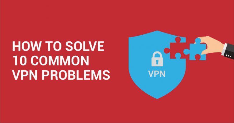10 errores comunes de VPN y c&oacute;mo solucionarlos