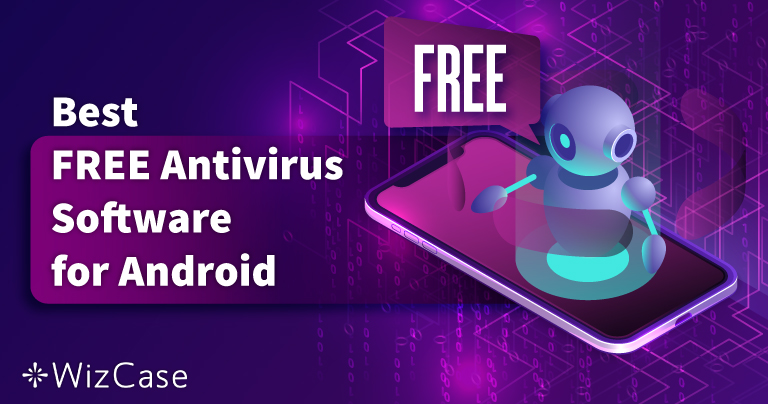 Los 6 mejores antivirus GRATIS para Android en 2026